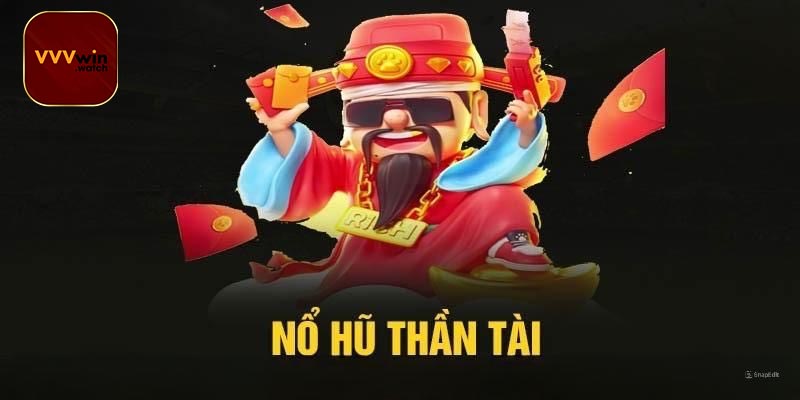 Bí kíp chơi Nổ hũ Thần Tài VVVwin để tăng tỷ lệ thắng